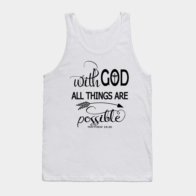Womens With God All Things Are Possible Faith Ladies Christian Tank Top by Kimmicsts